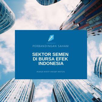 Perbandingan Saham Sektor Semen di Indonesia